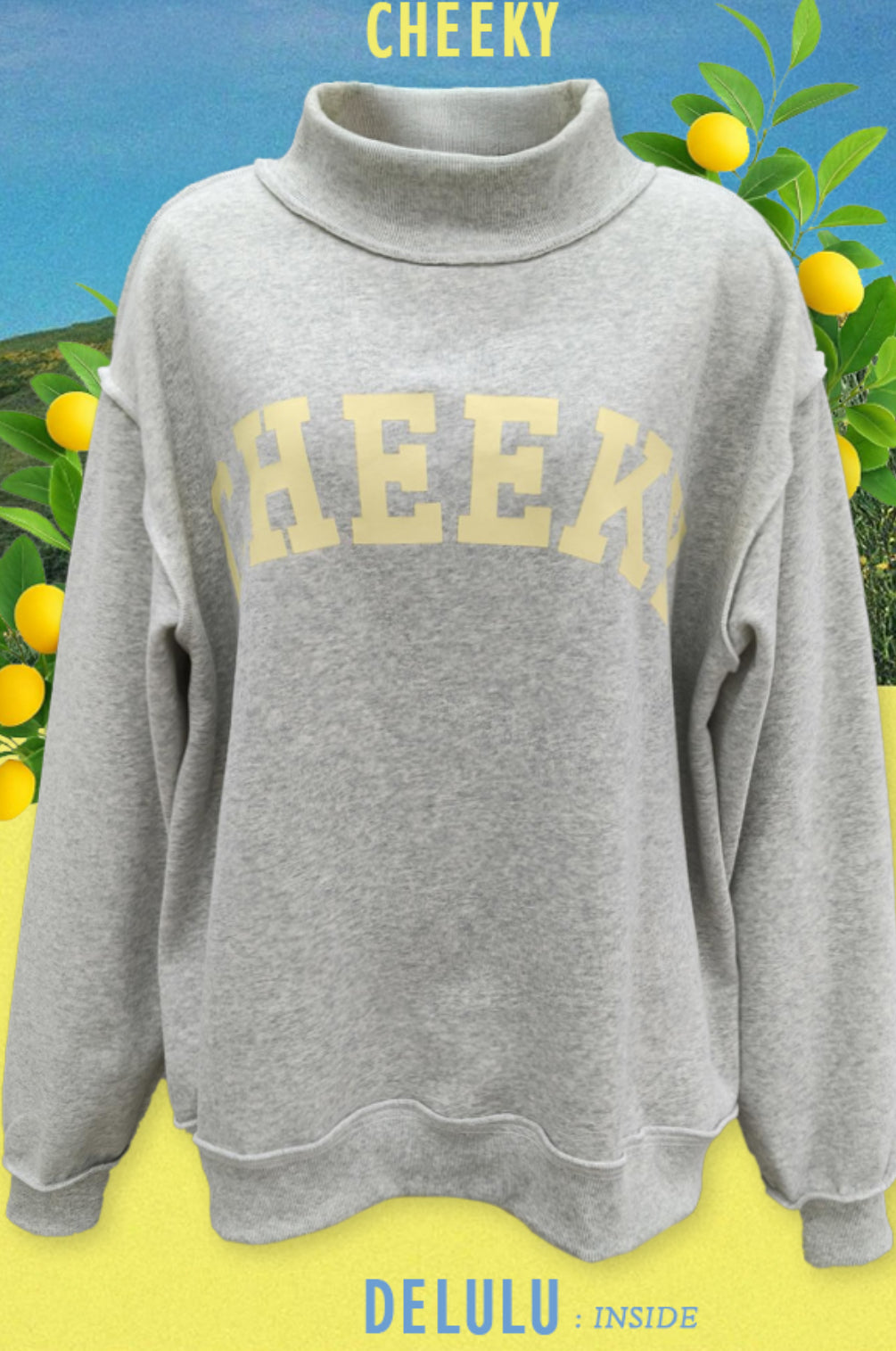 Cheeky/Delulu Mock Neck
