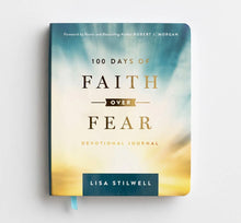 Load image into Gallery viewer, Lisa Stilwell - 100 Days of Faith Over Fear - Devotional Journal
