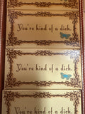 You’re Kind of a D..k Gum