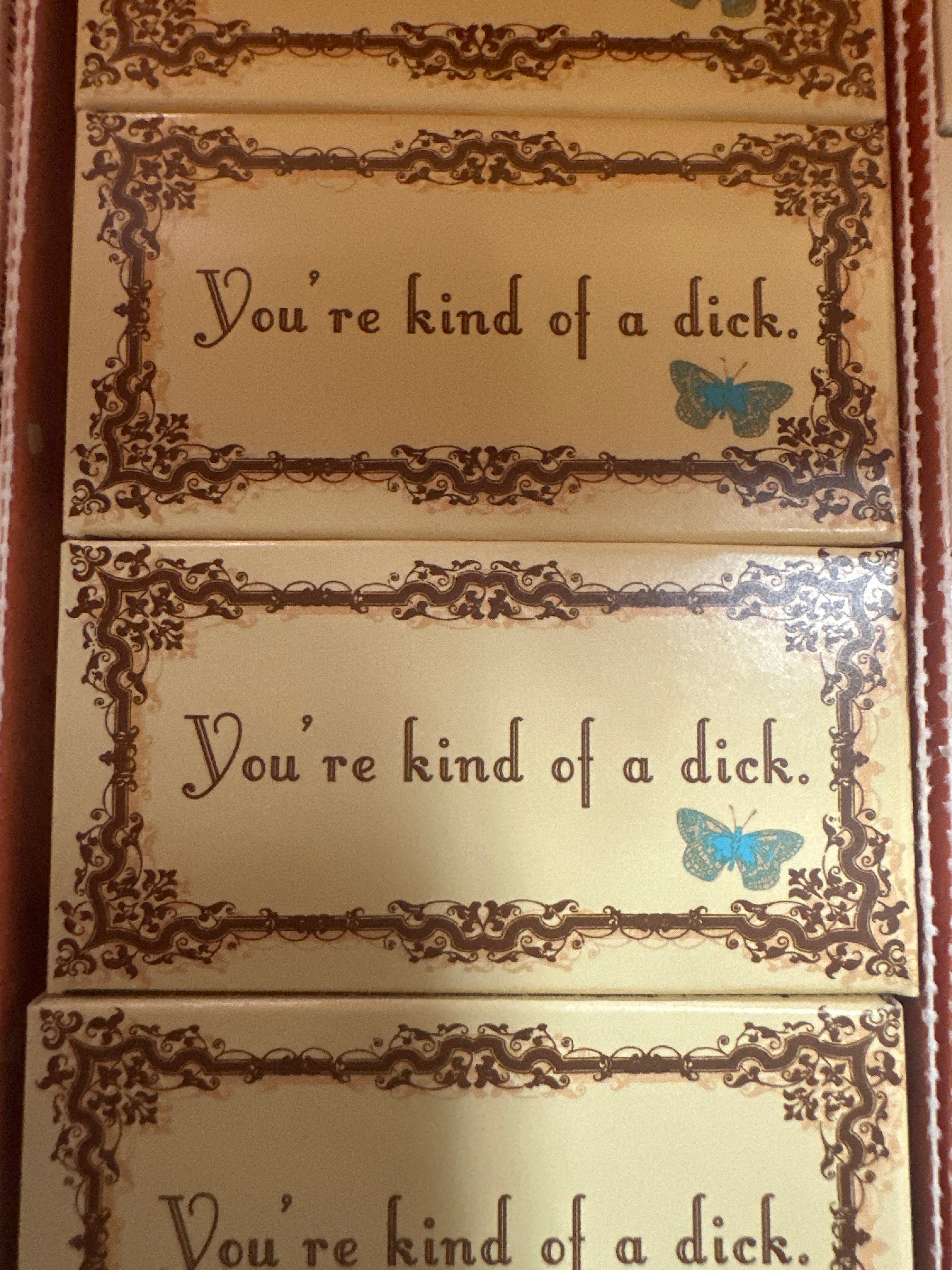You’re Kind of a D..k Gum