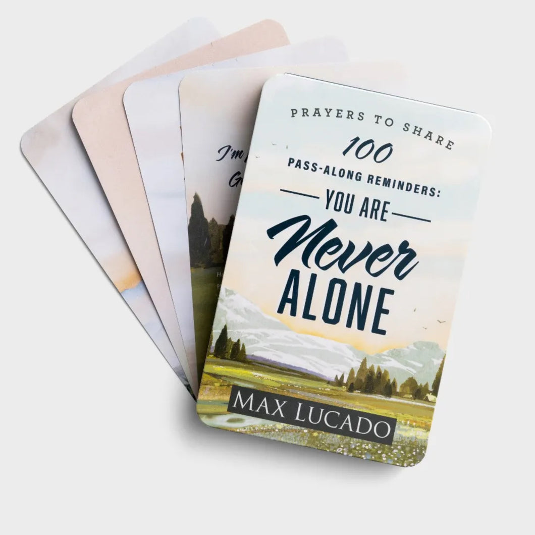 Prayers to Share- 100 Pass-along Reminders: You Are Never Alone